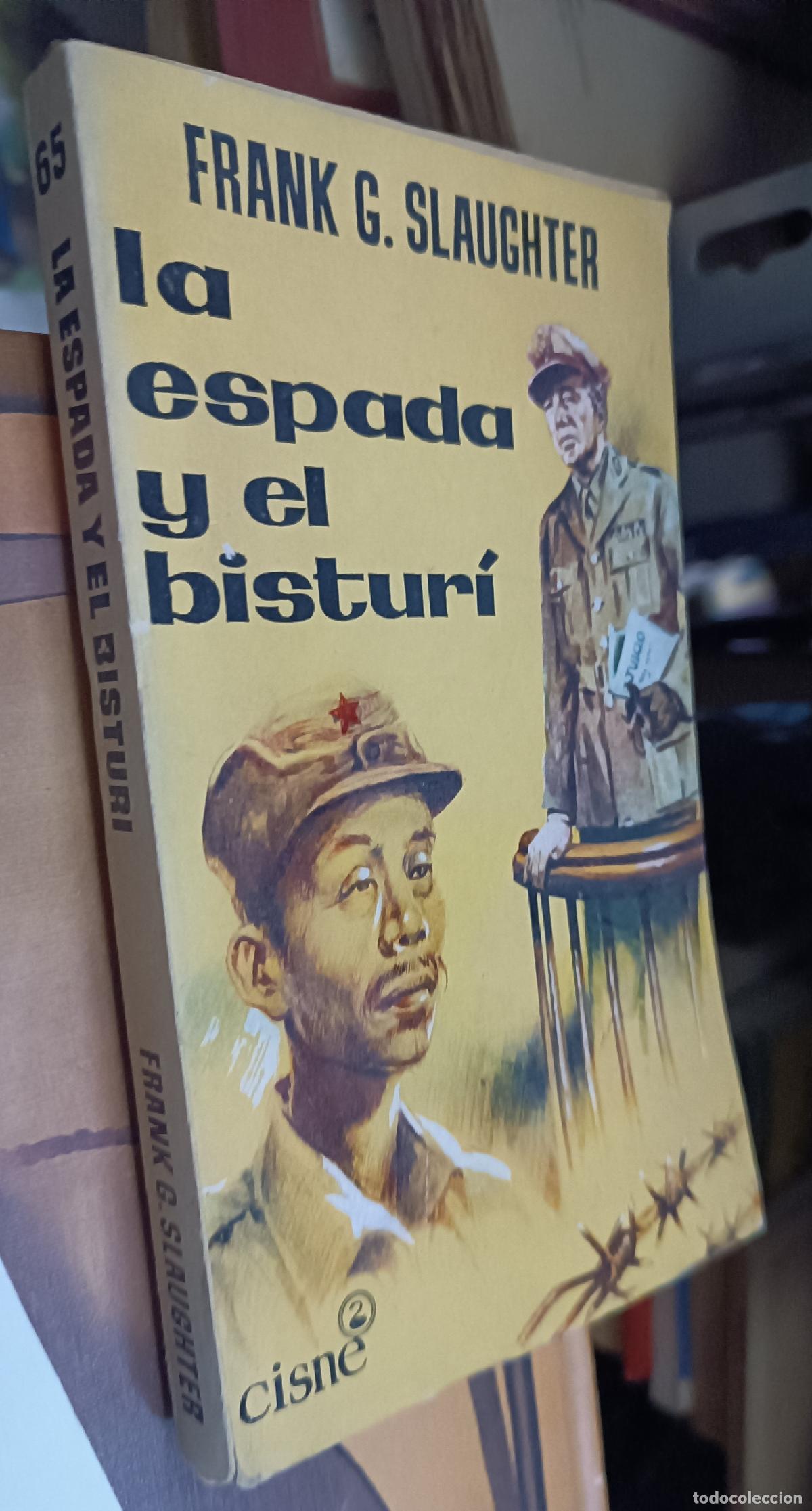Libros: La espada y el bistur&iacute; - SLAUGHTER, Frank G.: - Foto 1