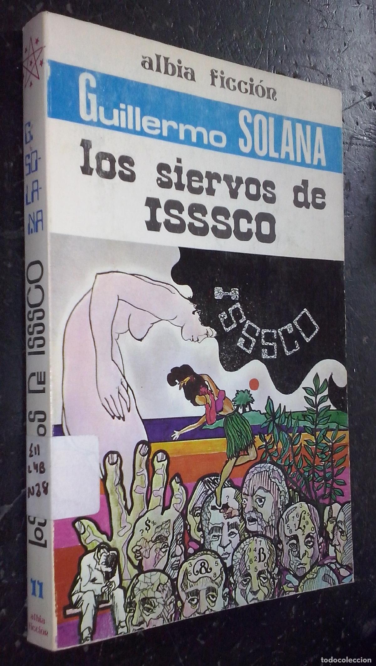 Libros: Los siervos de ISSSCO - SOLANA, Guillermo: - Foto 1