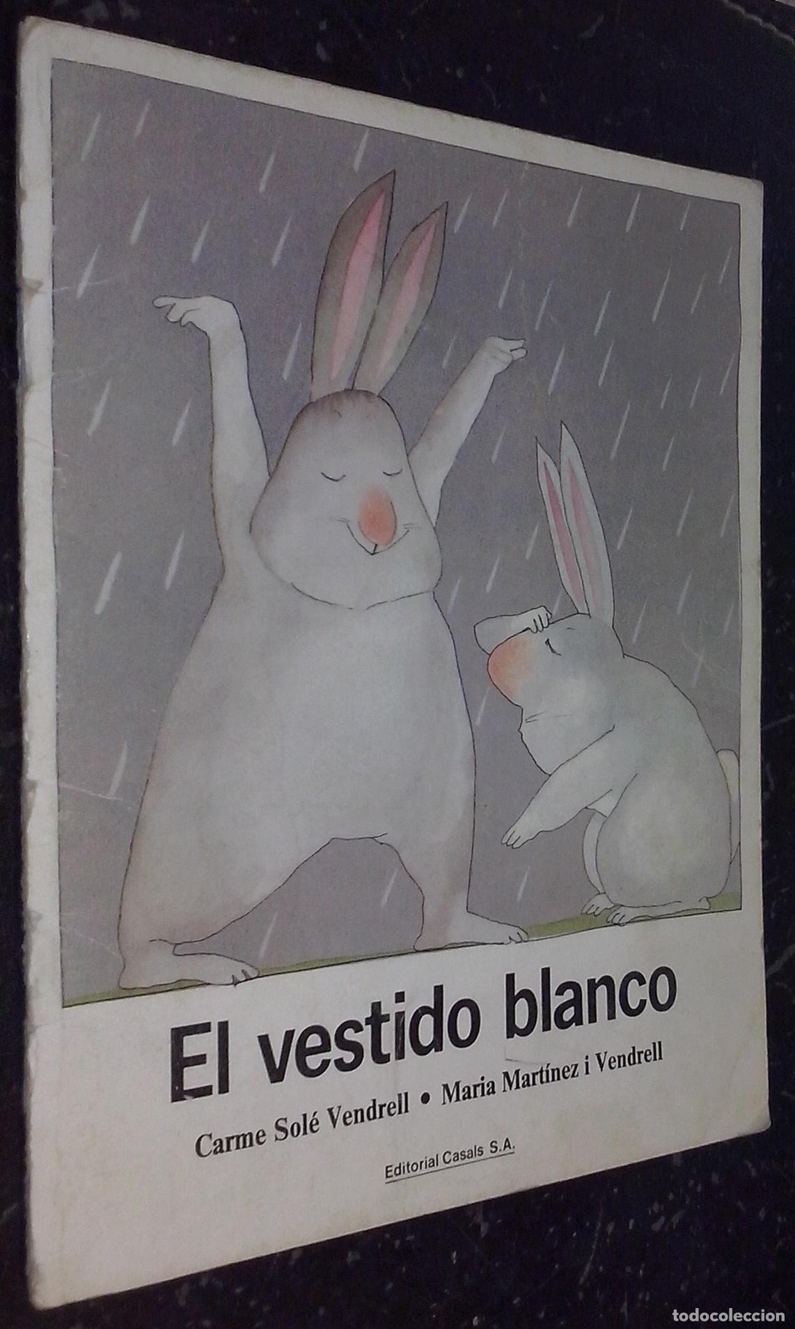Livros em segunda m&atilde;o: El vestido blanco - SOL&Eacute; VENDRELL, Carme y MART&Iacute;NEZ I VENDRELL, Mar&iacute;a: