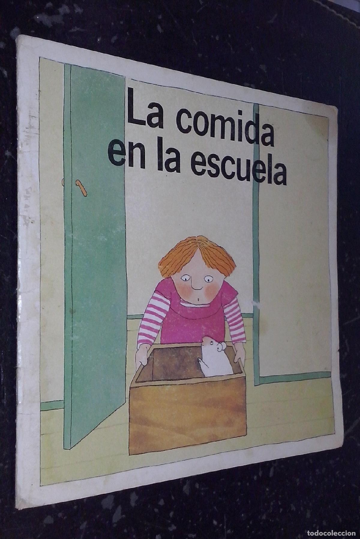 Libros: La comida en la escuela - SOL&Eacute; VENDRELL, Carme y MART&Iacute;NEZ I VENDRELL, Mar&iacute;a:
