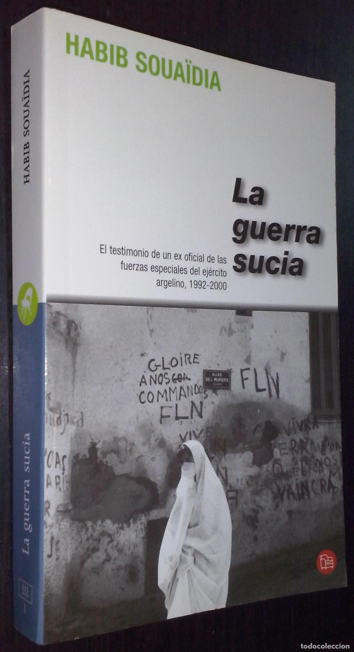 B&uuml;cher: La guerra sucia. El testimonio de un ex oficial de las fuerzas especiales del ejercito argelino, 199