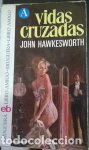 Libros: Vidas cruzadas - HAWKESWORTH, John: