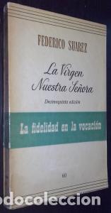 B&uuml;cher: La Virgen nuestra se&ntilde;ora. La fidelidad en la vocaci&oacute;n - SU&Aacute;REZ, Federico: