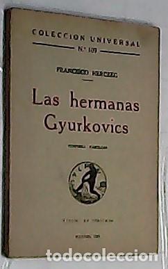 Libros: Las hemanas Gyurkovics - HERCZEG, Francisco: - Foto 1