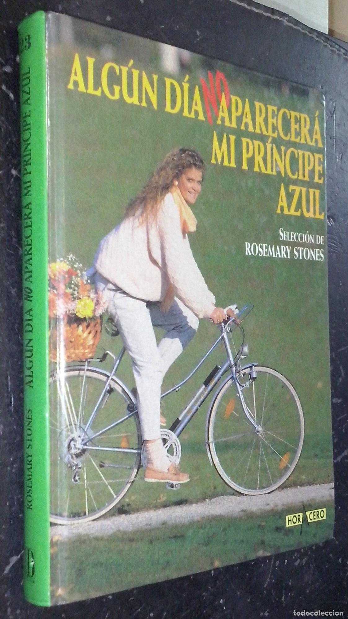 Libri di seconda mano: Alg&uacute;n d&iacute;a no aparecer&aacute; mi pr&iacute;ncipe azul - STONES, Rosemary: