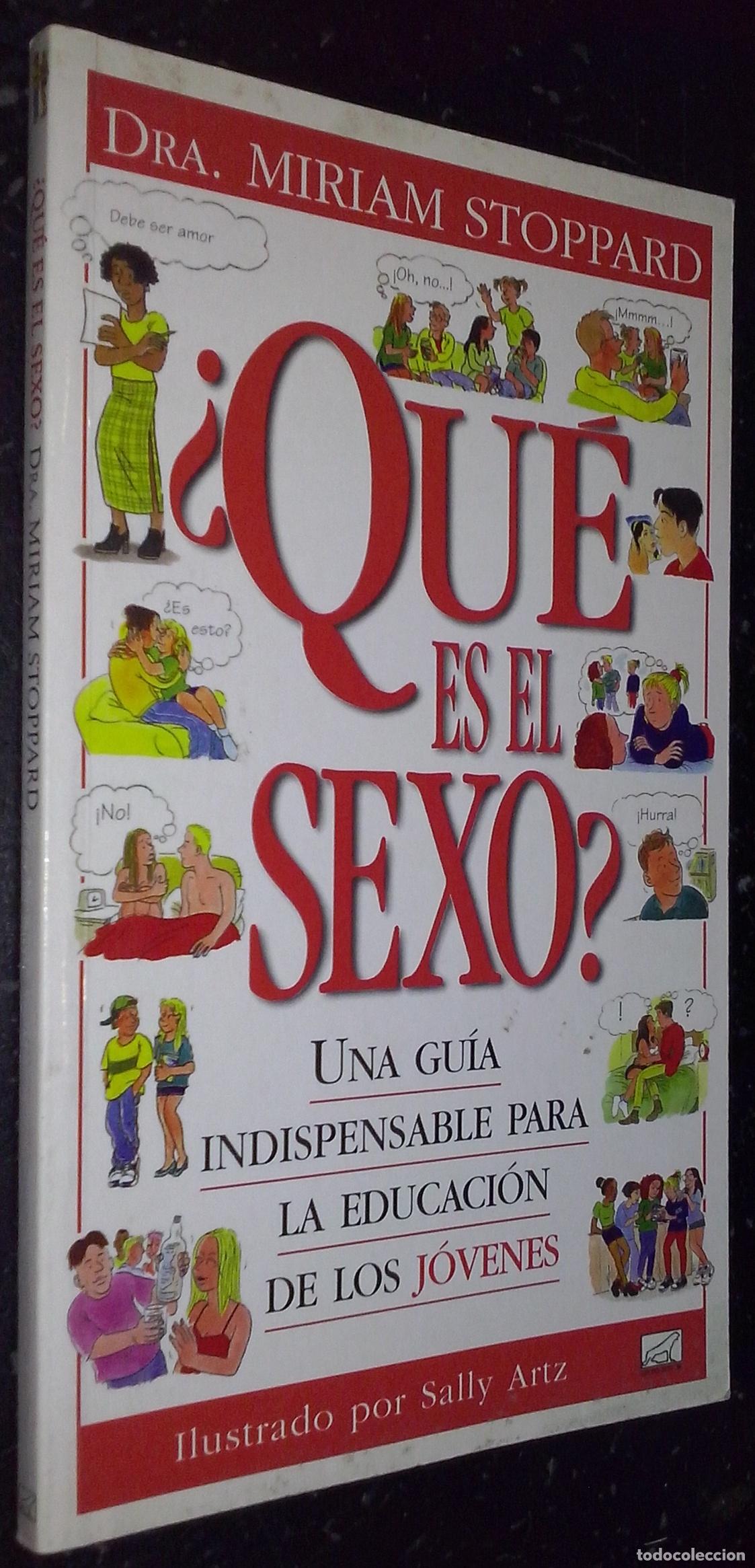 Livres: &iquest;Qu&eacute; es el sexo? Una gu&iacute;a indispensable para la educaci&oacute;n de los j&oacute;venes - STOPPARD, Miriam: