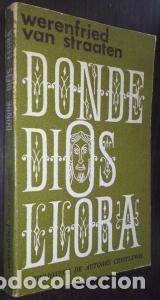B&uuml;cher: Donde Dios llora - STRAATEN, Werenfried van: