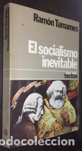 B&uuml;cher: El socialismo inevitable - TAMAMES, Ram&oacute;n: