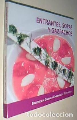 Libri di seconda mano: Entrantes, sopas y gazpachos - SUAREZ DEL REAL AGUILERA, Eduardo (Director) - AA.VV.: