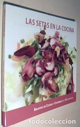 Libri di seconda mano: Las setas en la cocina - SUAREZ DEL REAL AGUILERA, Eduardo (Director) - AA.VV.:
