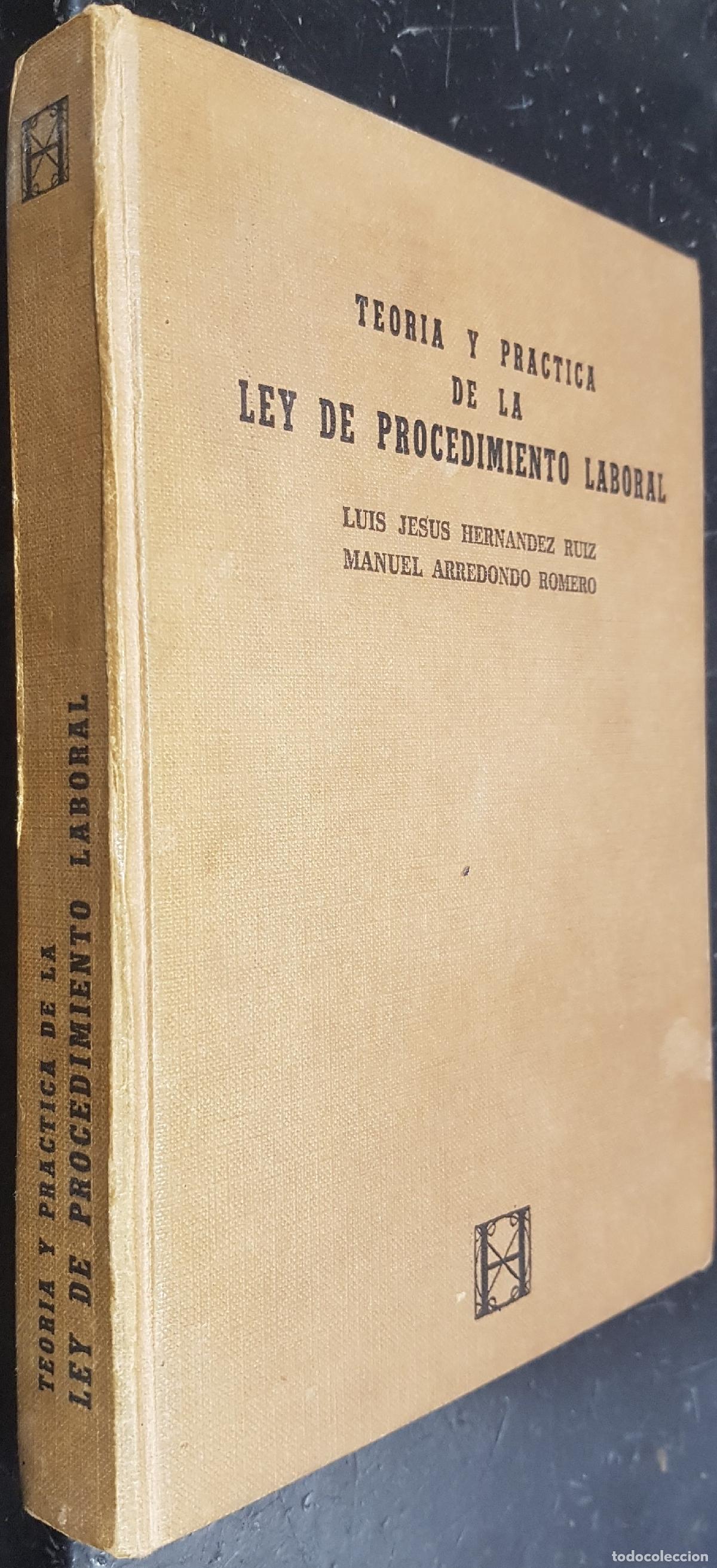 Libros: Teor&iacute;a y pr&aacute;ctica de la Ley de Procedimiento Laboral - HERN&aacute;NDEZ RUIZ, Luis Jes&uacute;s y ARREDONDO ROMERO