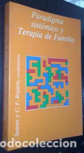 Livros em segunda m&atilde;o: Paradigma sist&eacute;mico y terapia de familia - SU&Aacute;REZ, Teresa y ROJERO, Carmen F. (Coordinadores) y AA.