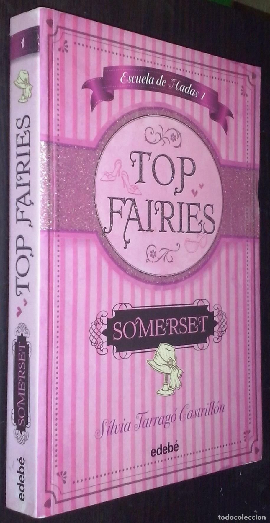 Libros: Top Fairies. Somerset - TARRAG&Oacute; CASTRILL&Oacute;N, S&iacute;lvia: - Foto 1