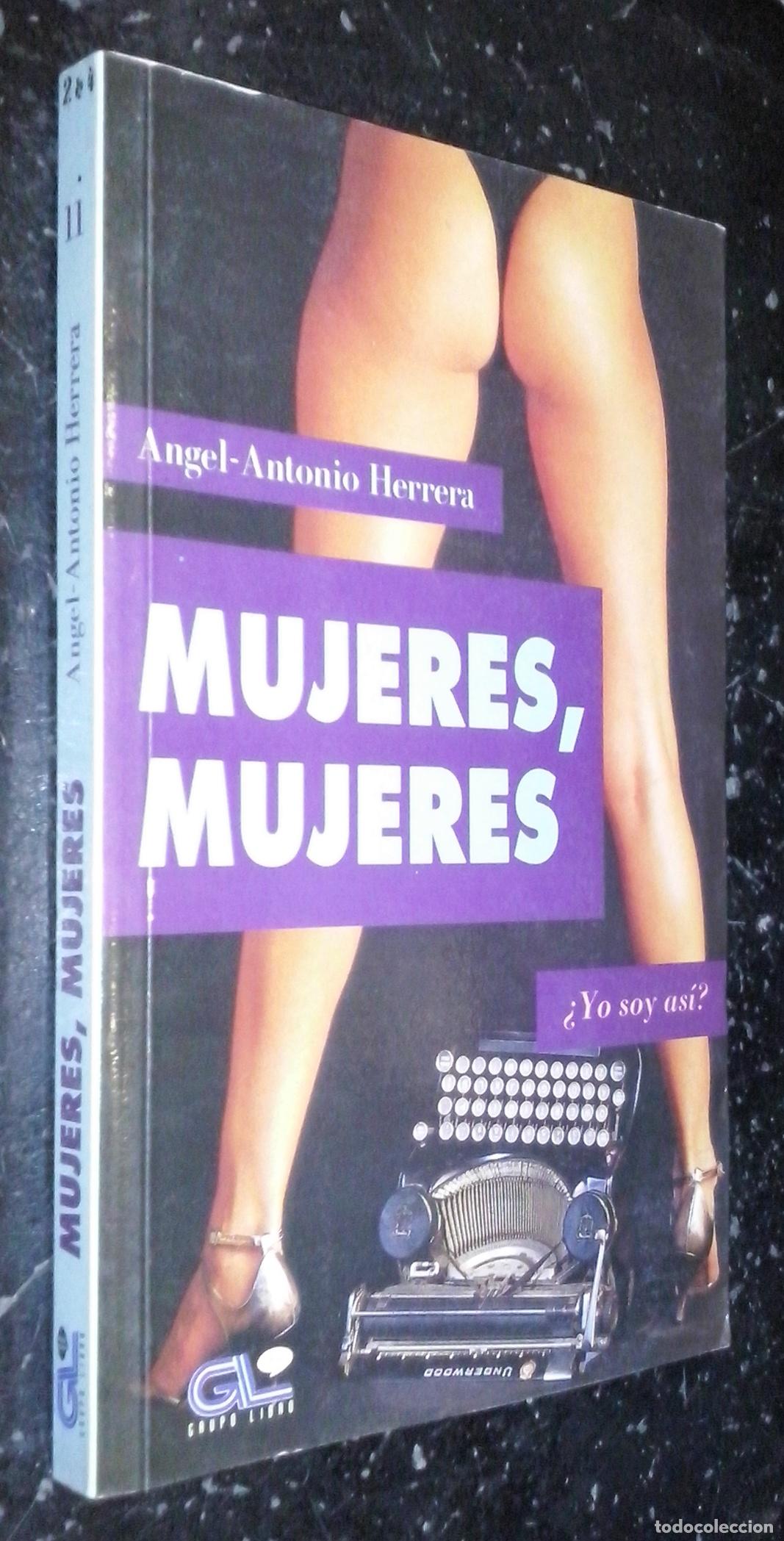 Libri di seconda mano: Mujeres, mujeres - HERRERA, &Aacute;ngel Antonio: