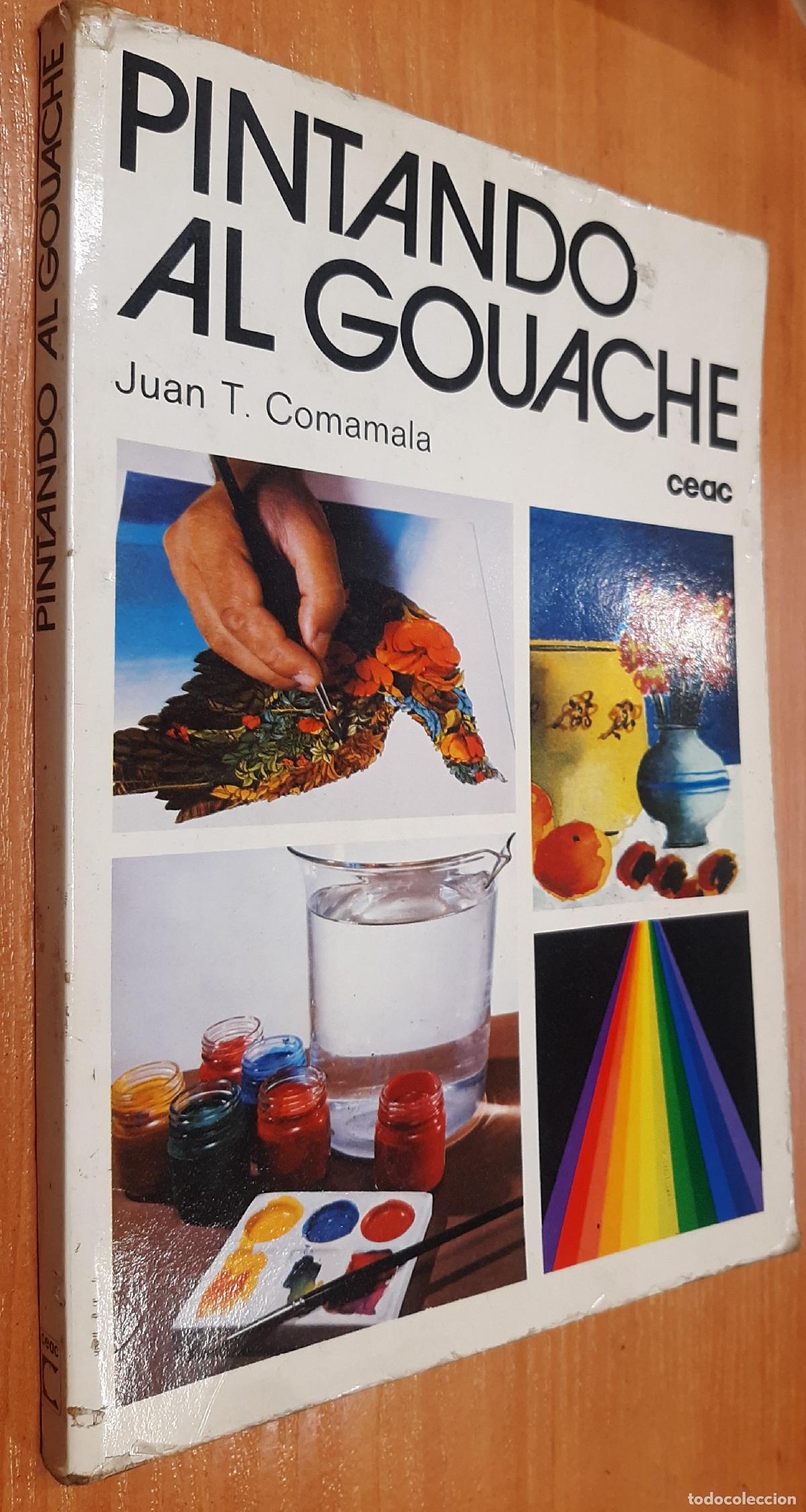 B&uuml;cher: Pintando al gouache - T. COMAMALA, Juan: