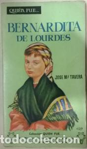 Libros: Bernardita de Lourdes - TALAVERA, Jos&eacute; M&trade;: - Foto 1