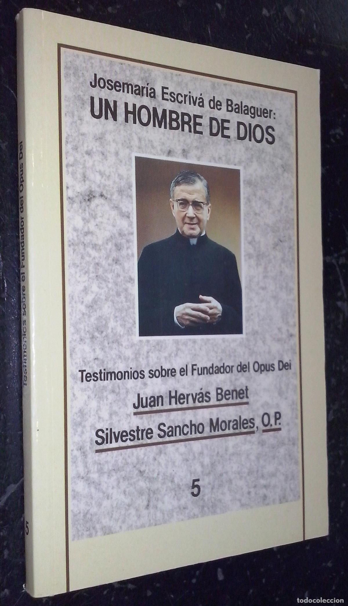 Libri di seconda mano: Josemar&iacute;a Escriv&aacute; de Balaguer: Un hombre de Dios - HERV&Aacute;S BENET, Juan y SANCHO MORALES, Silvestre: