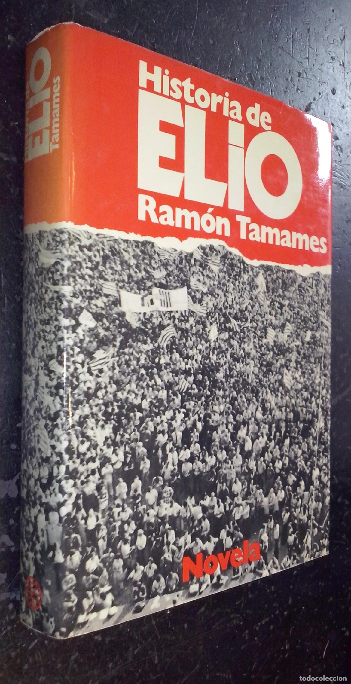 Libri di seconda mano: Historia de Elio (Una novela extra&ntilde;a) - TAMAMES, Ram&oacute;n: