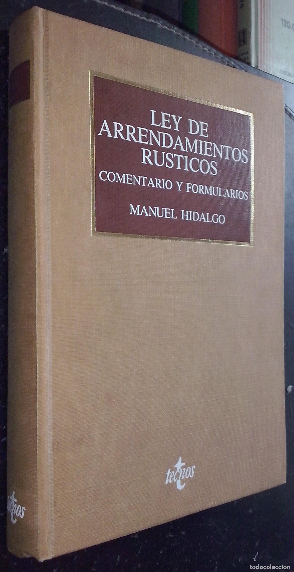 books: Ley de arrendamientos r&uacute;sticos. Comentario y formularios - HIDALGO, Manuel:
