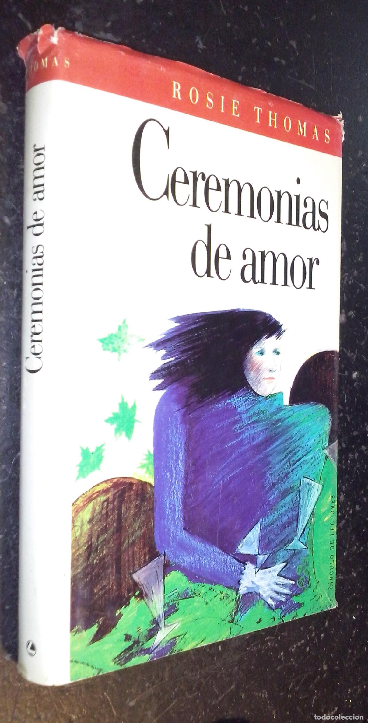 Libros: Ceremonias de amor - THOMAS, Rosie: - Foto 1
