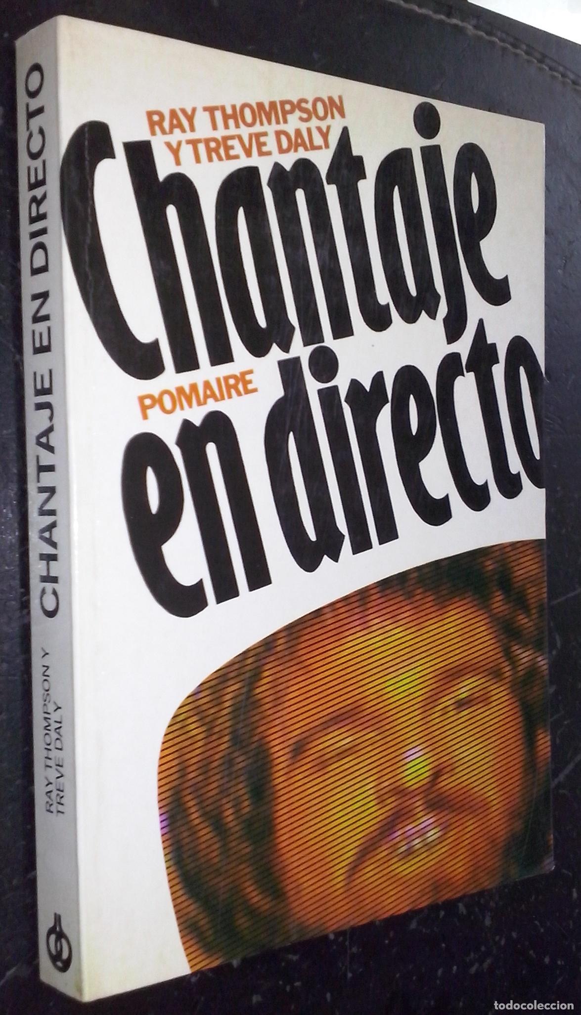 Libros: Chantaje en directo - THOMPSON, Ray y DALY, Treve: - Foto 1