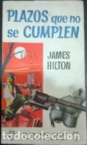 Libros: Plazos que no se cumplen - HILTON, James: