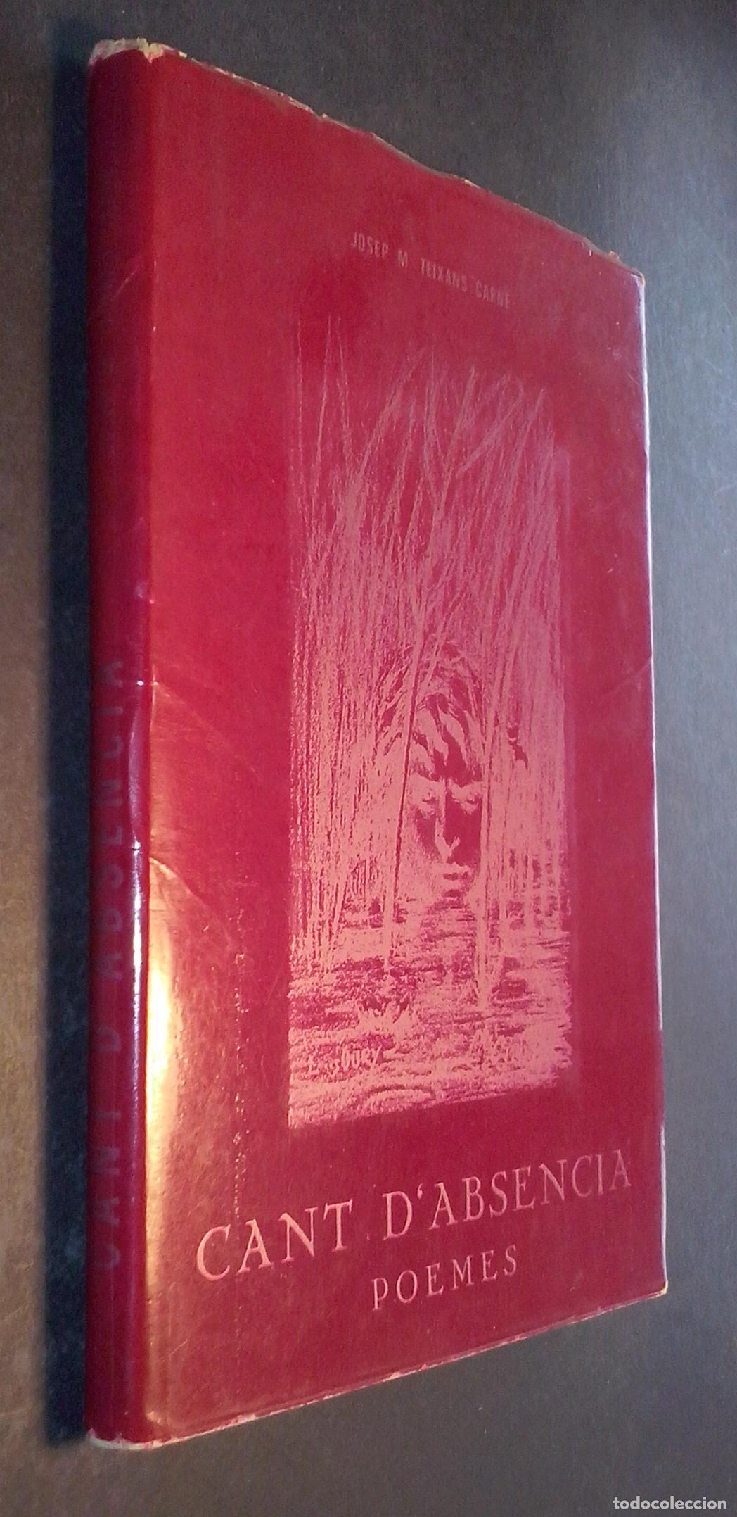 Libros: Cant d absencia. Poemes - TEIXANS CARN&Eacute;, Josep M&ordf;: