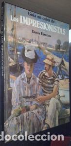 Libri di seconda mano: Gu&iacute;a en color de los impresionistas - THOMAS, Denis: