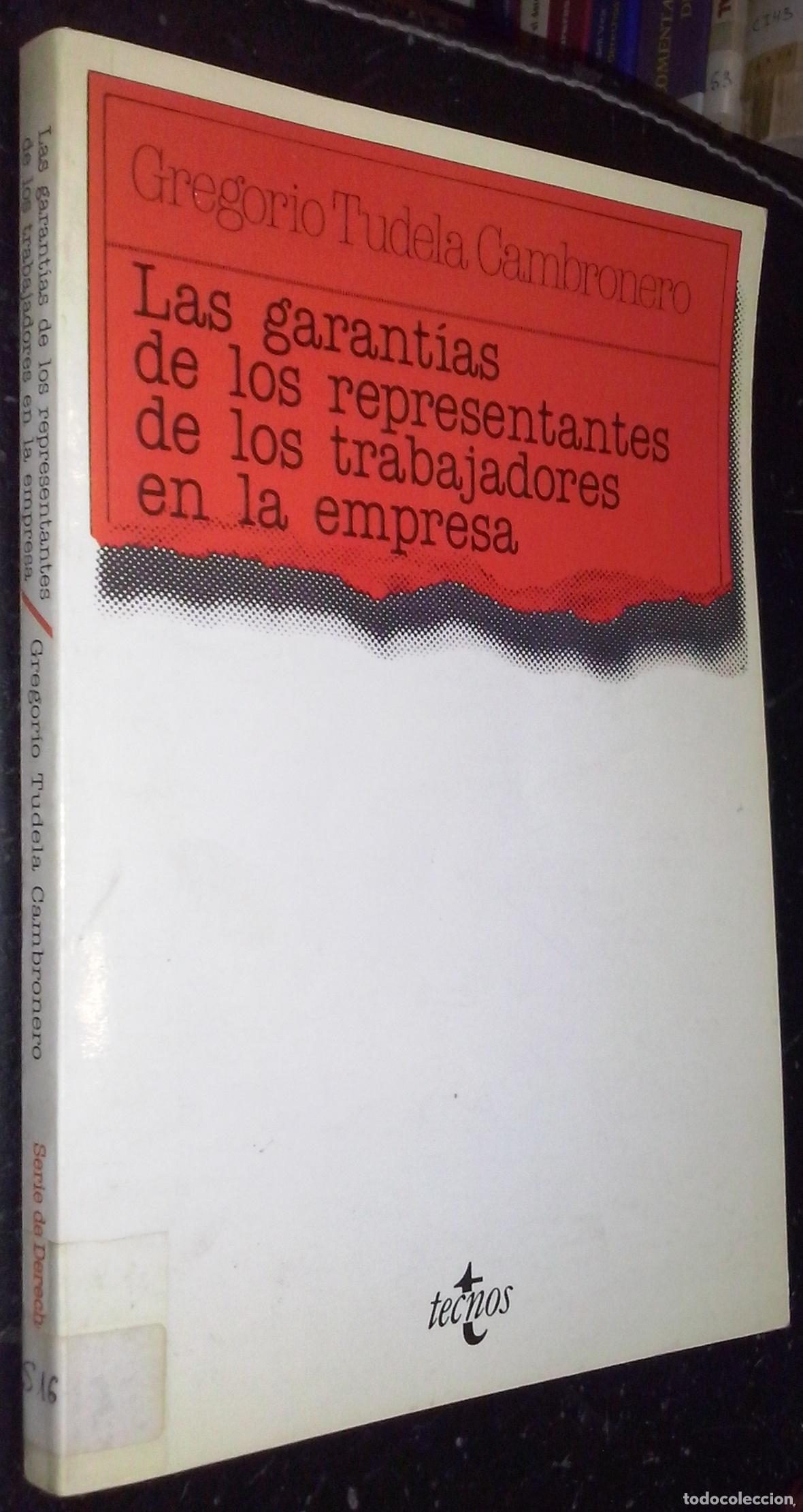 books: Las garant&iacute;as de los representantes de los trabajadores en la empresa - TUDELA CAMBRONERO, Gregorio: