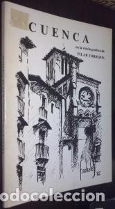 Libros: Cuenca en la visi&oacute;n po&eacute;tica de... - TORRRIJOS, Pilar: - Foto 1