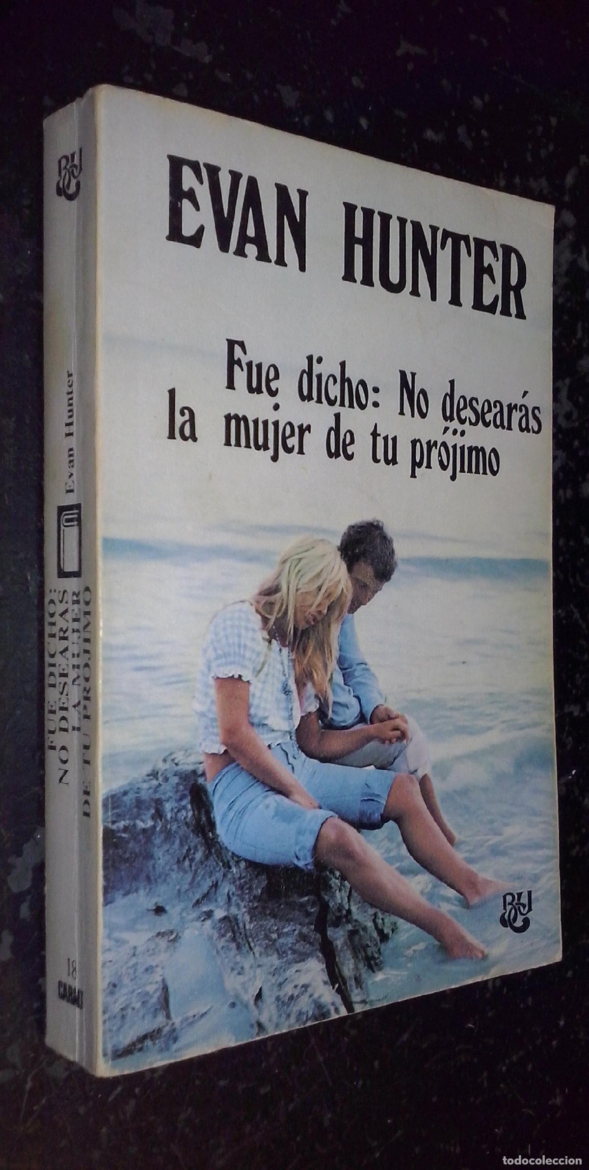 Libros: Fue dicho: No desear&aacute;s la mujer de tu pr&oacute;jimo - HUNTER, Evan: - Foto 1
