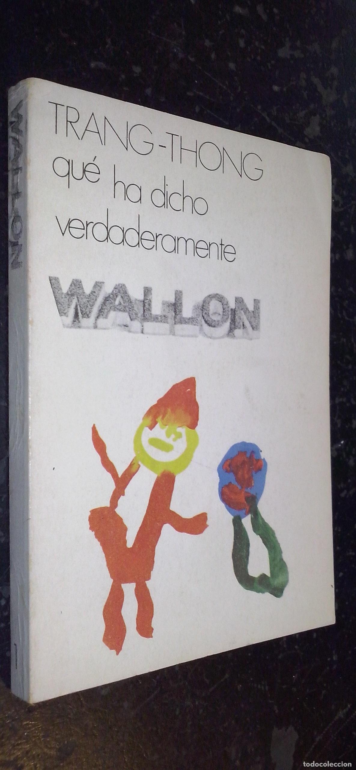 Libros: Qu&eacute; ha dicho verdaderamente Wallon - TRANG-THONG: - Foto 1