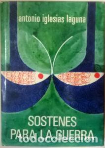 Libri di seconda mano: Sostenes para la guerra. Novela - IGLESIAS LAGUNA, Antonio: