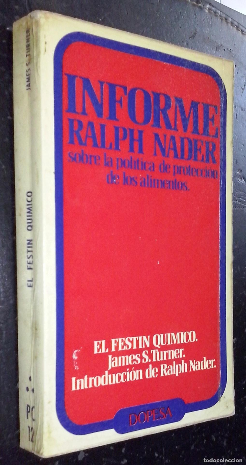 B&uuml;cher: Informe Ralph Nader sobre la pol&iacute;tica de protecci&oacute;n de los alimentos. El fest&iacute;n qu&iacute;mico - TURNER, Ja