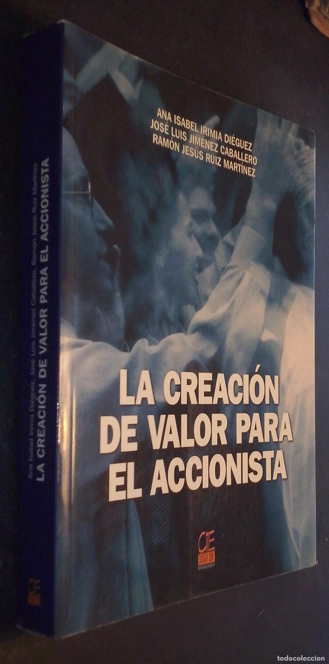 books: La creaci&oacute;n de valor para el accionista - IRIMIA DI&Eacute;GUEZ, Ana Isabel; JIM&Eacute;NEZ CABALLERO, Jos&eacute; Luis y