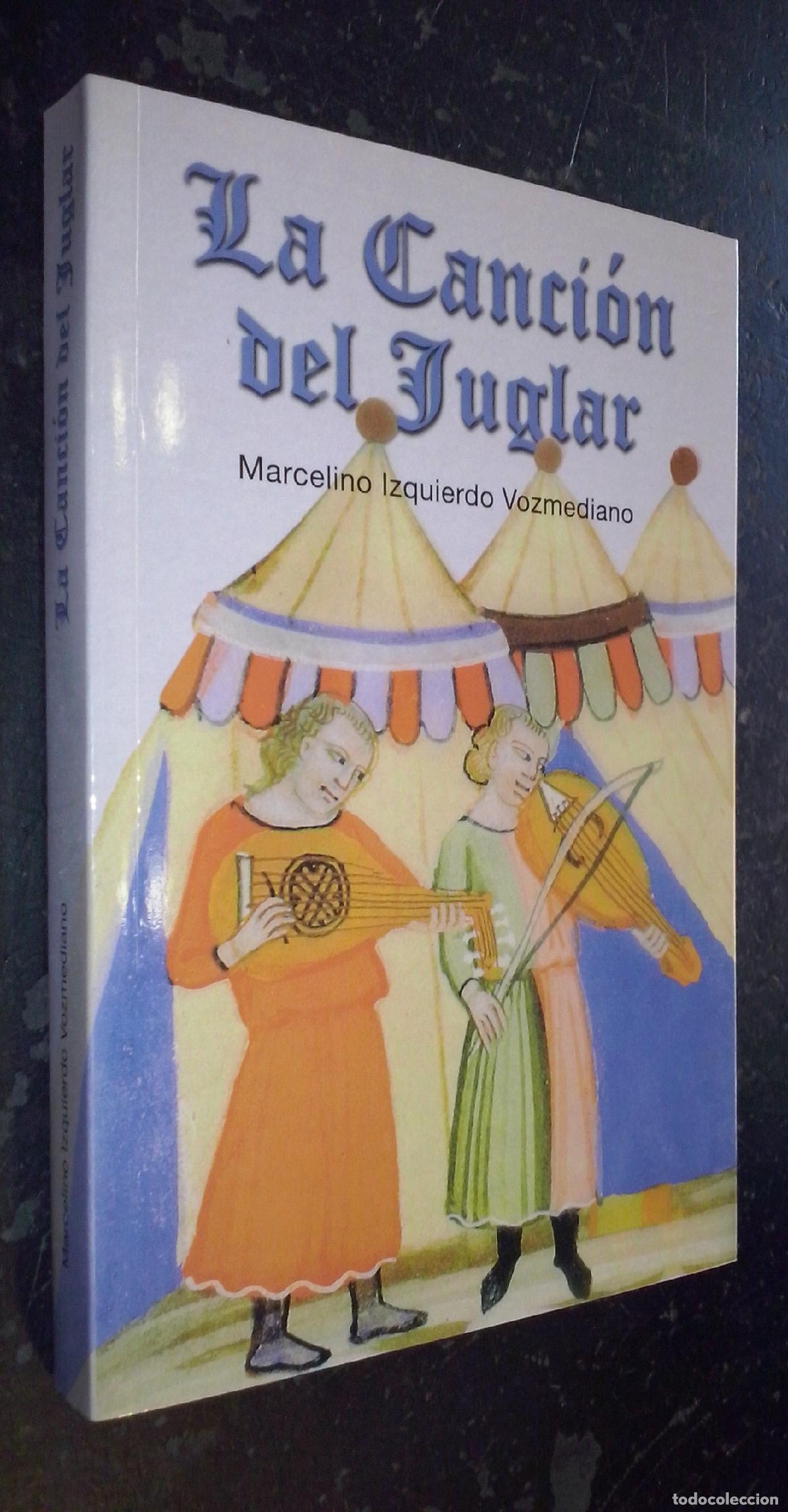 books: La canci&oacute;n del juglar - IZQUIERDO VOZMEDIANO, Mercelino: