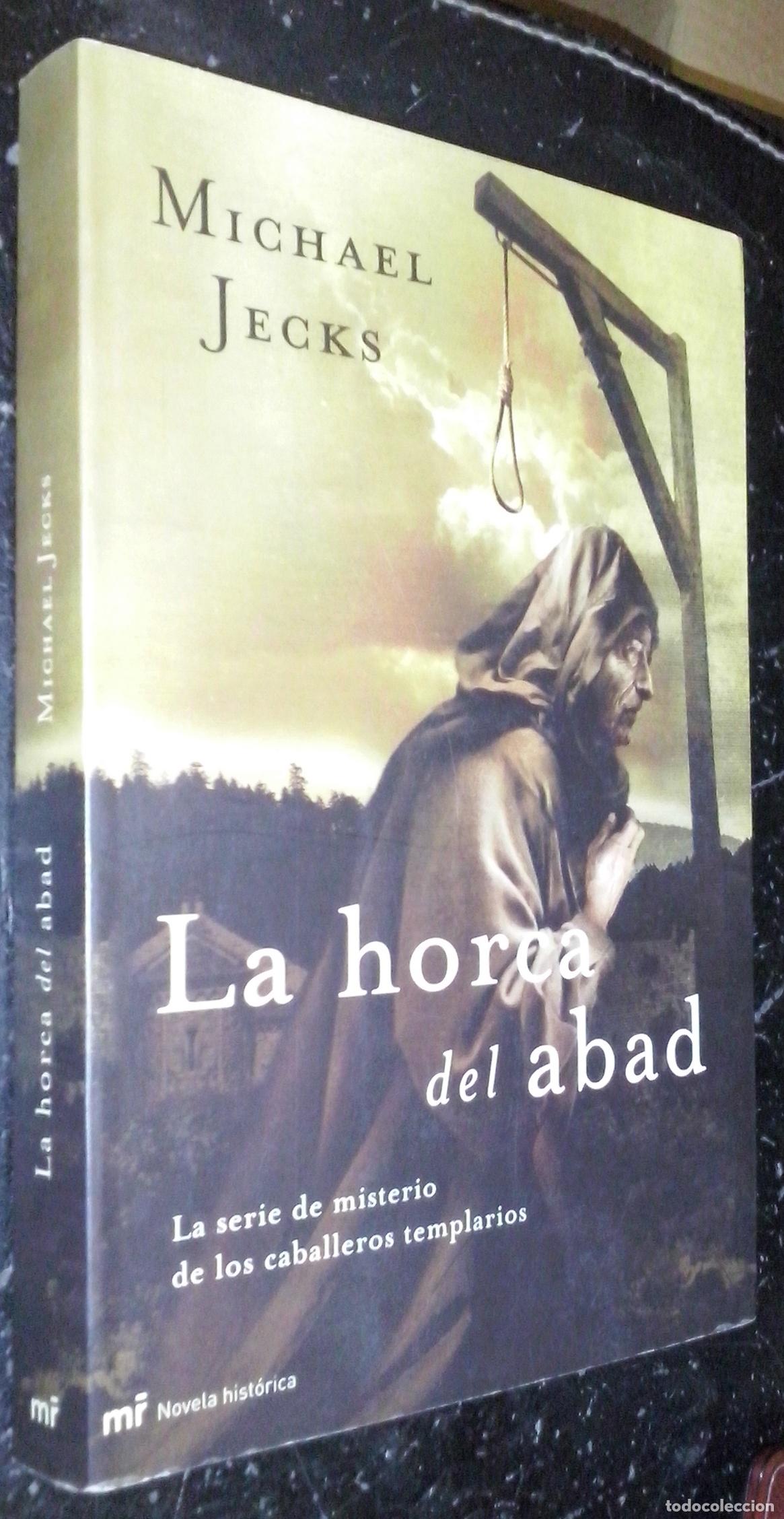 Livros em segunda m&atilde;o: La horca del abad. La serie de misterio de los caballeros templarios - JECKS, Michael: