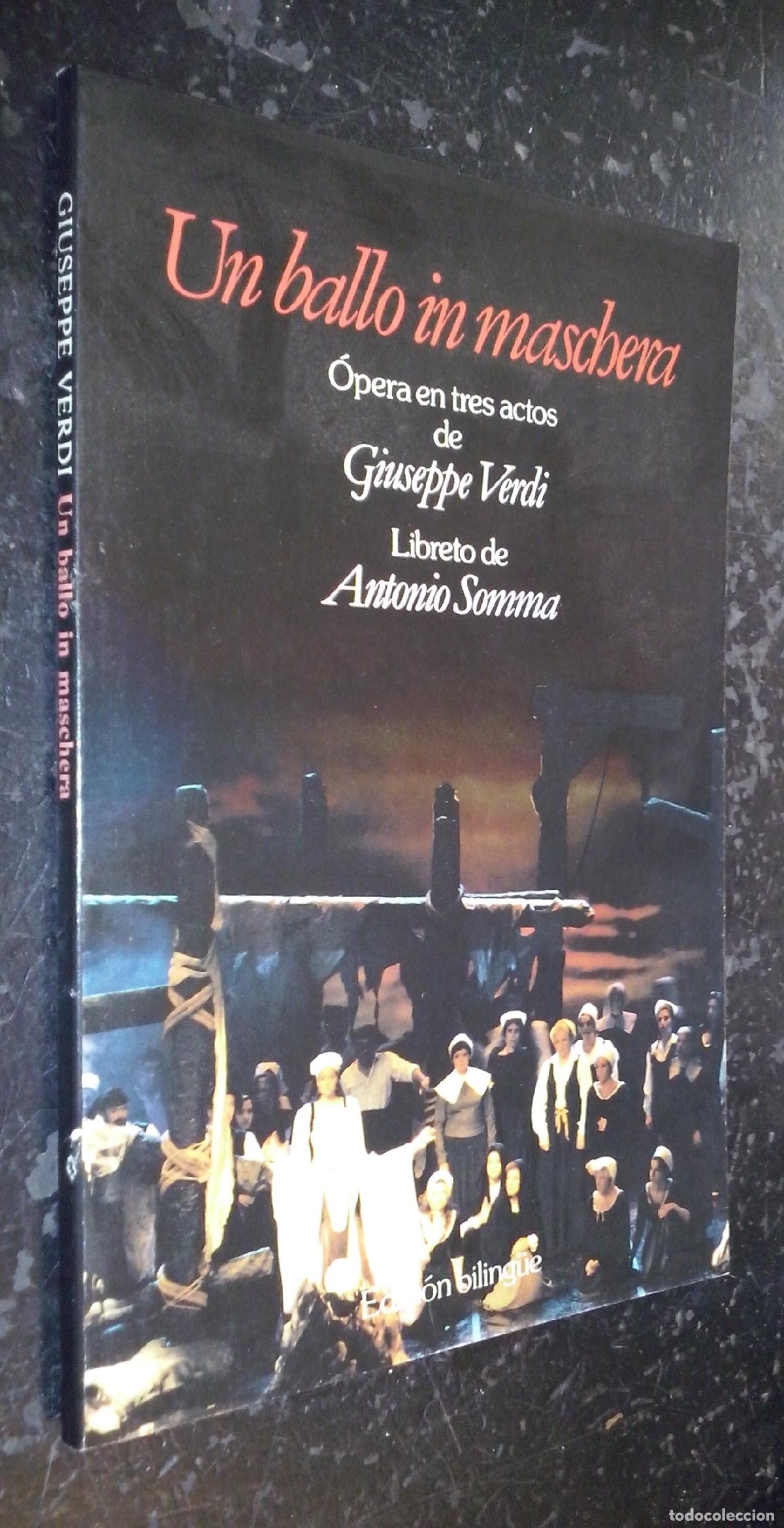B&uuml;cher: Un ballo in maschera. &Oacute;pera en tres actos de... Libreto de... - VERDI, Giuseppe y SOMMA, Antonio: