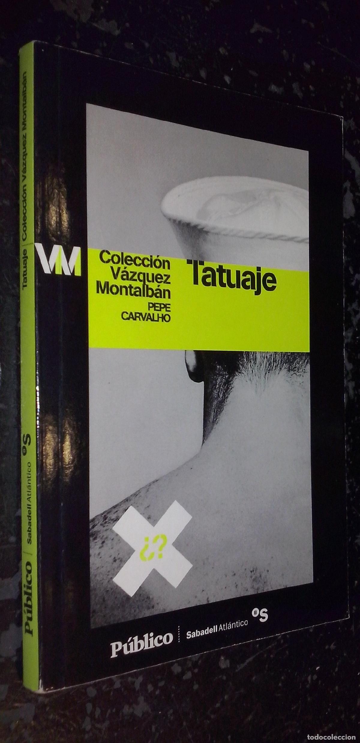 Libros: Tatuaje - V&aacute;ZQUEZ MONTALB&Aacute;N, Manuel: - Foto 1