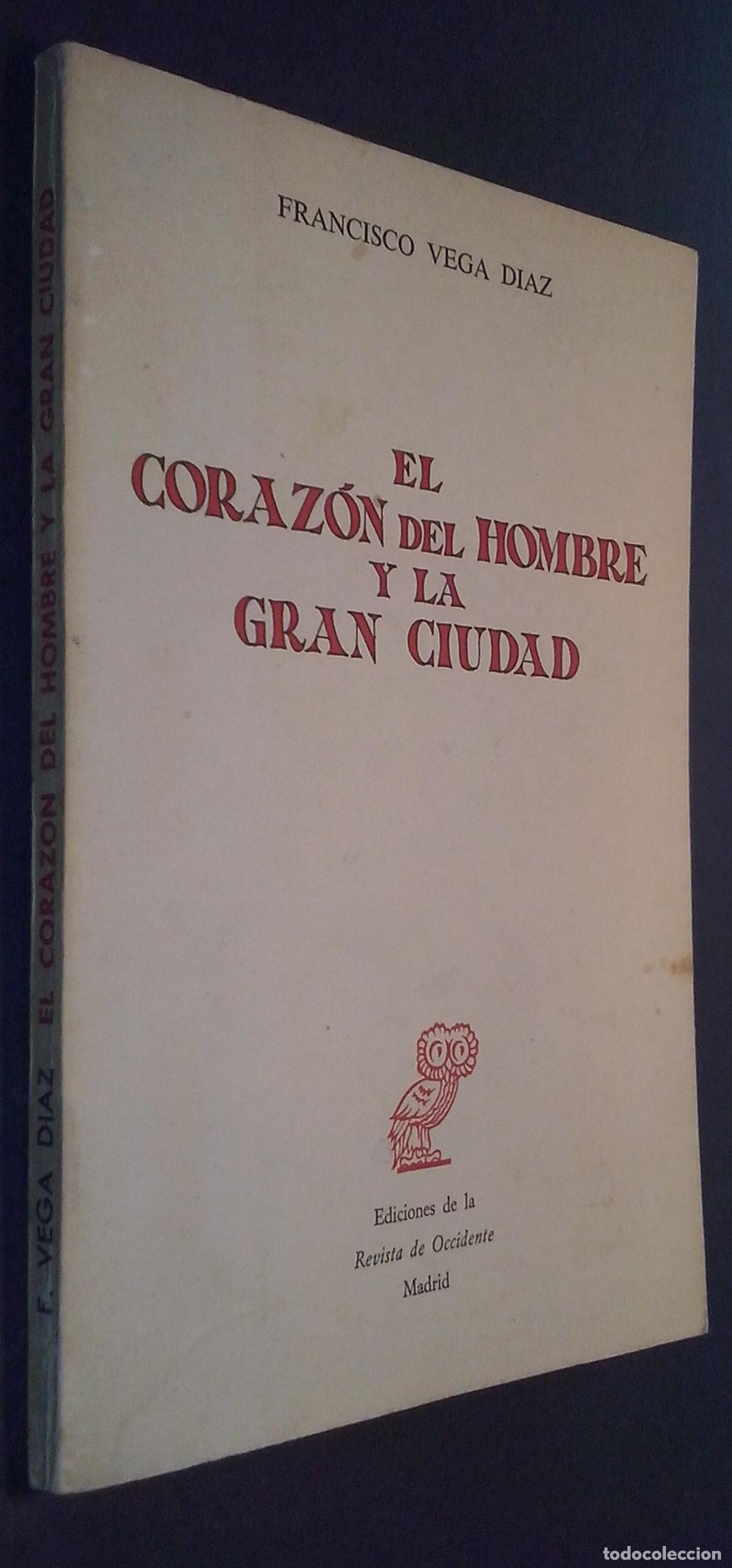 B&uuml;cher: El coraz&oacute;n del hombre y la gran ciudad - VEGA D&Iacute;AZ, Francisco: