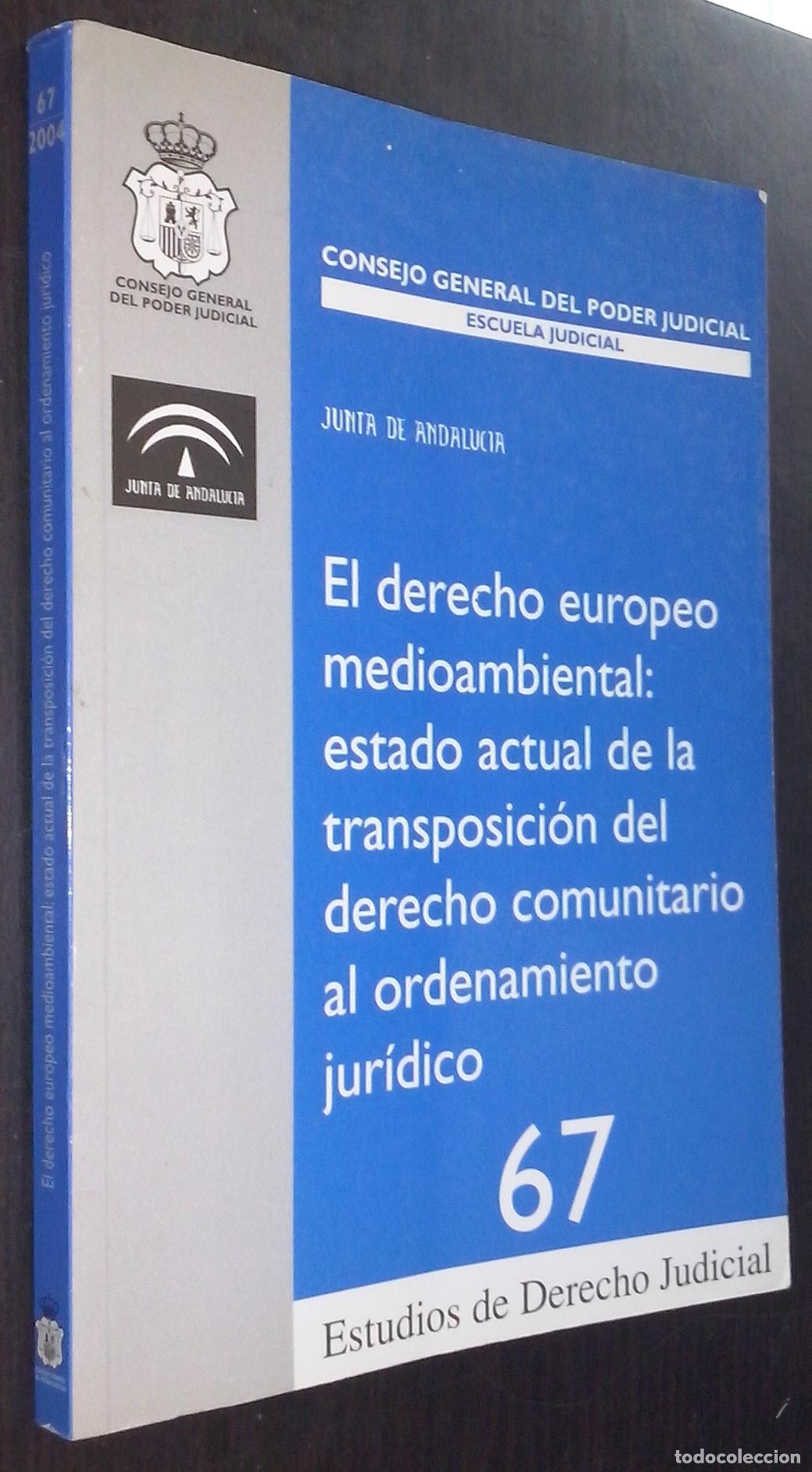 B&uuml;cher: El derecho europeo: estado actual de la transposici&oacute;n del derecho comunitario al ordenamiento jur&iacute;di