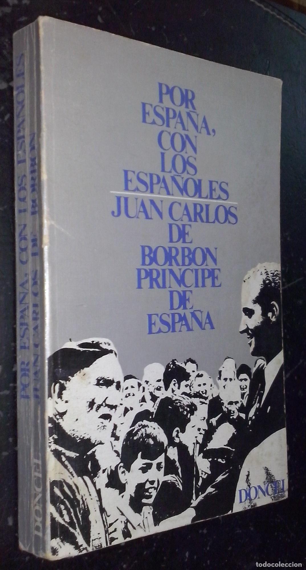 Libros: Por Espa&ntilde;a, con los espa&ntilde;oles - JUAN CARLOS DE BORB&Oacute;N (PR&Iacute;NCIPE DE ESPA&Ntilde;A):