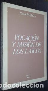 B&uuml;cher: Chritifideles Laici. Exhortaci&oacute;n apost&oacute;lica postsinodal de su Santidad... sobre vocaci&oacute;n y misi&oacute;n de