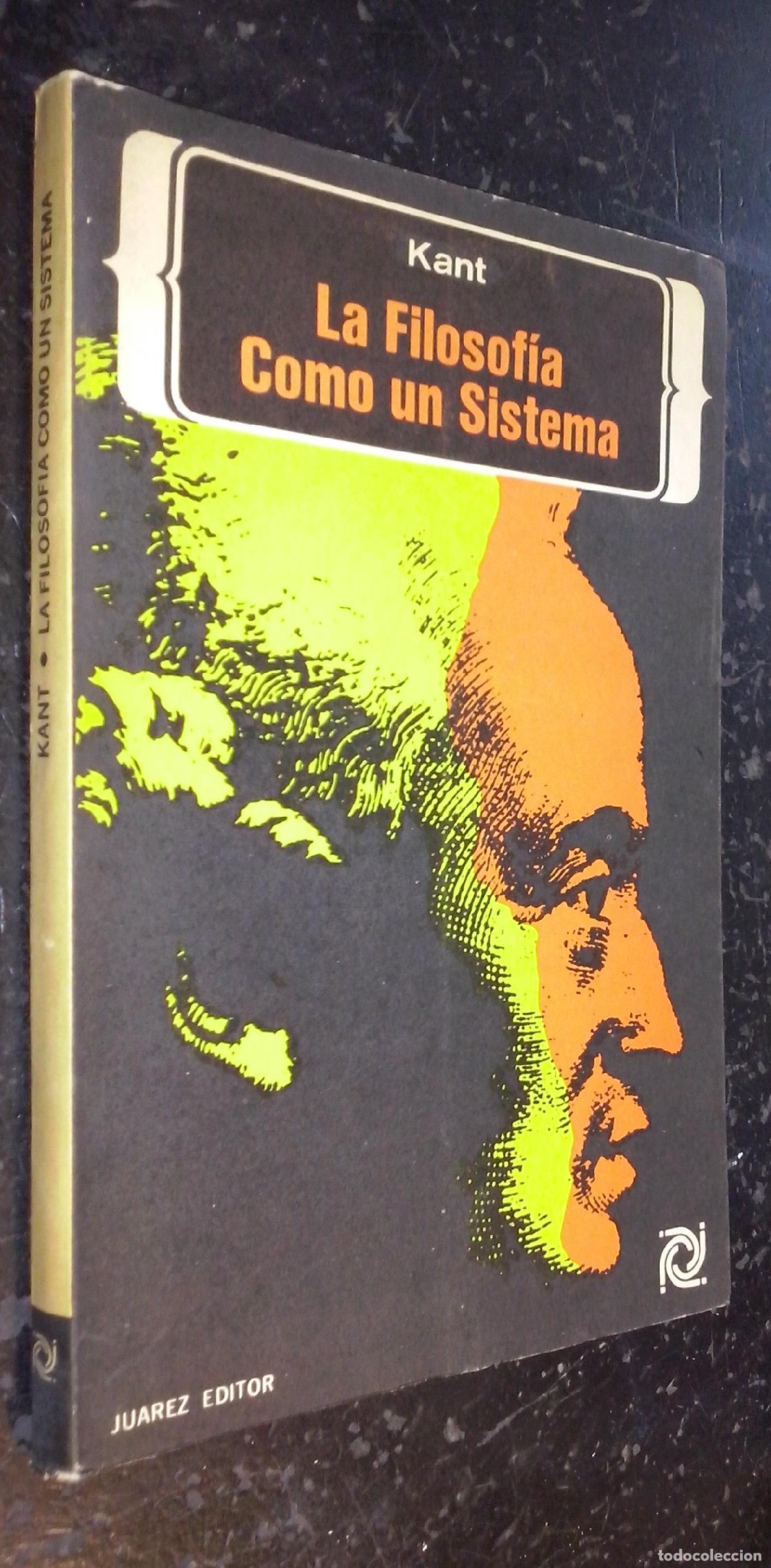 Livres: La filosof&iacute;a como un sistema - KANT, Immanuel:
