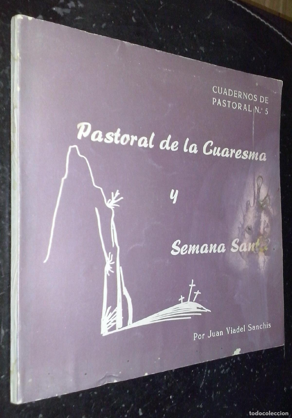 Libros: Pastoral de la Cuaresma y Semana Santa - VIADEL SANCH&Iacute;S, Juan: