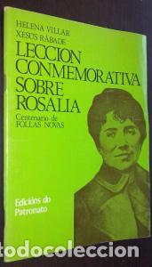 Livros em segunda m&atilde;o: Lecci&oacute;n conmemorativa sobre Rosalia. Centenario de Follas Novas - VILLAR, Helena y R&aacute;BADE, Xesus: