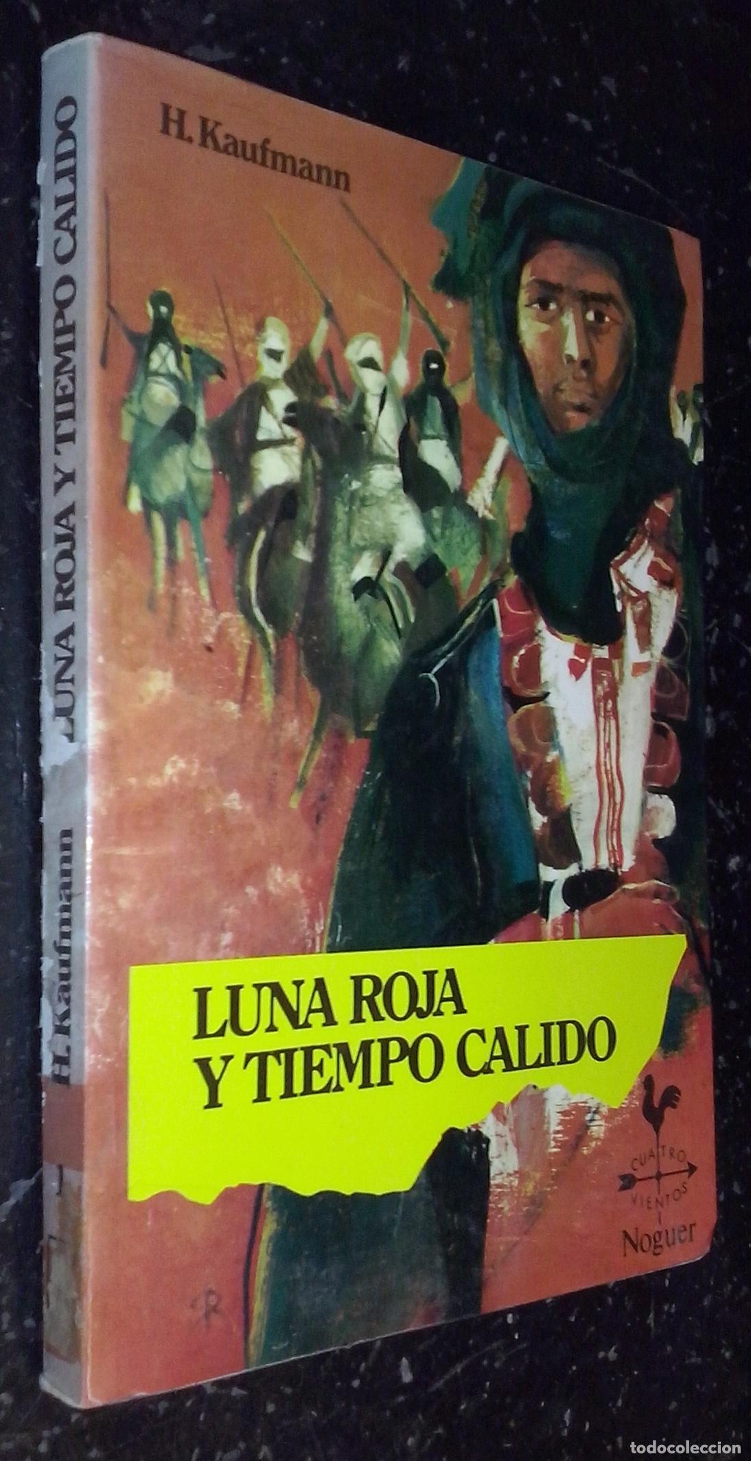 books: Luna roja y tiempo c&aacute;lido - KAUFMANN, Herbert: