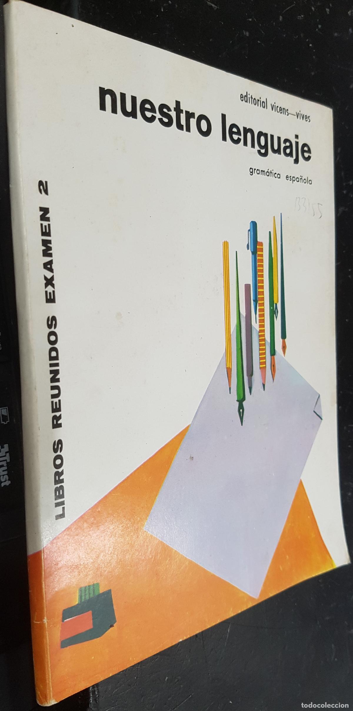 Libri di seconda mano: Nuestro lenguaje. Gram&aacute;tica espa&ntilde;ola - VICENS VIVES: