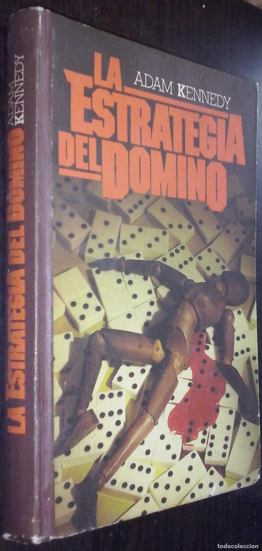 Libros: La estrategia del domino - KENNEDY, Adam: