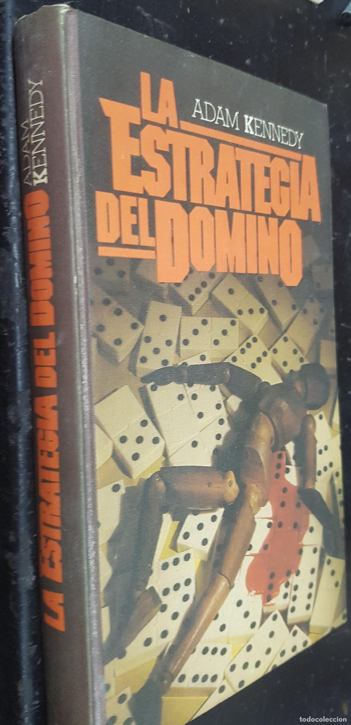 Libri di seconda mano: La estrategia del domin&oacute; - KENNEDY, Adam: